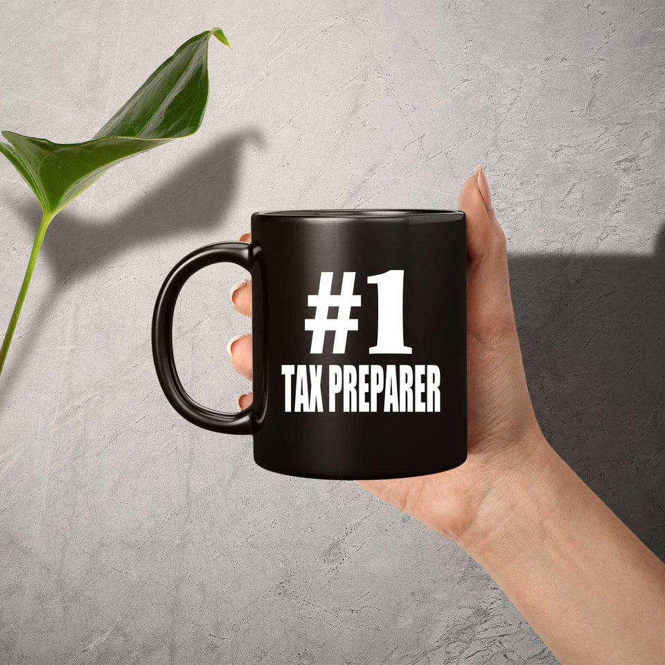 Number One #1 Tax Preparer - 11 Oz Coffee Mug Black