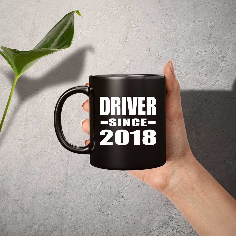 Driver Since 2018 - 11 Oz Coffee Mug Black