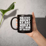 Real Estate Agent By Day World's Best Mom By Night - 11 Oz Coffee Mug Black