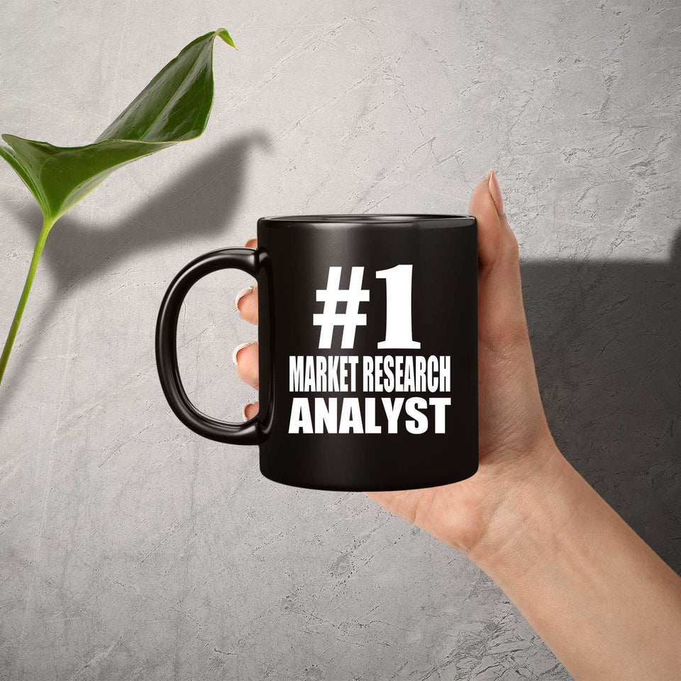 Number One #1 Market Research Analyst - 11 Oz Coffee Mug Black