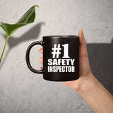 Number One #1 Safety Inspector - 11 Oz Coffee Mug Black