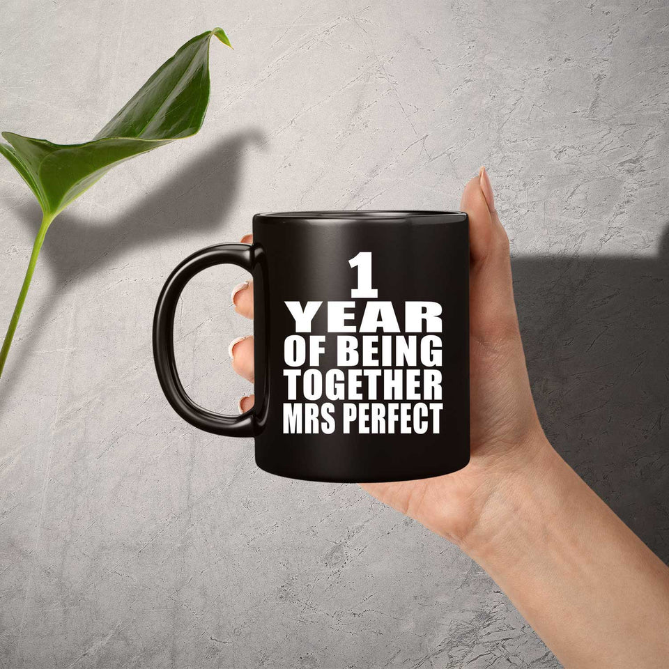 1st Anniversary 1 Year Of Being Mrs Perfect - 11 Oz Coffee Mug Black