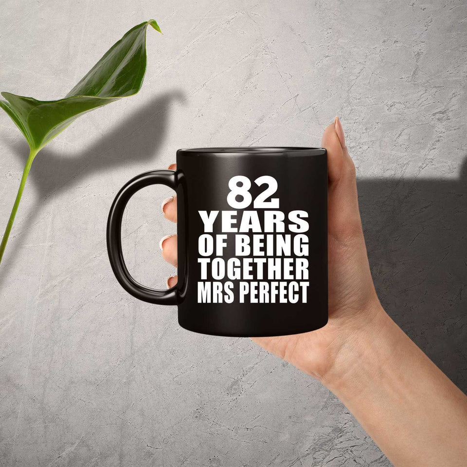 82nd Anniversary 82 Years Of Being Mrs Perfect - 11 Oz Coffee Mug Black