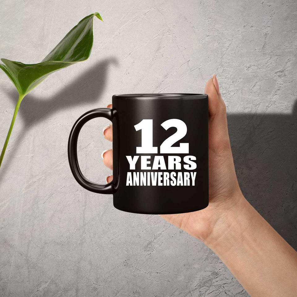 12th Anniversary 12 Years - 11 Oz Coffee Mug Black