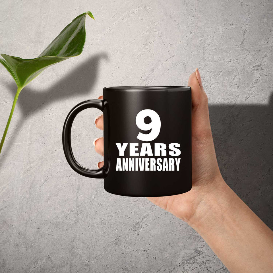 9th Anniversary 9 Years - 11 Oz Coffee Mug Black