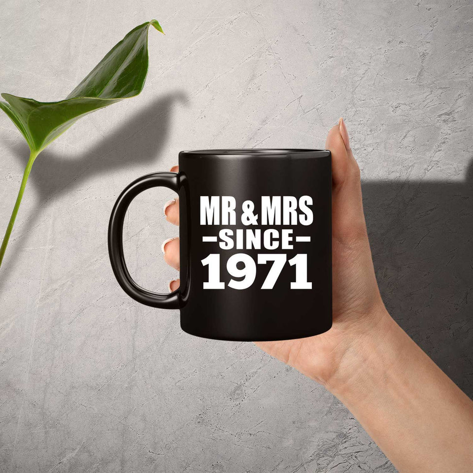 53rd Anniversary Mr & Mrs Since 1971 - 11 Oz Coffee Mug Black