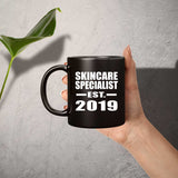 Skincare Specialist Established EST. 2019 - 11oz Coffee Mug Black