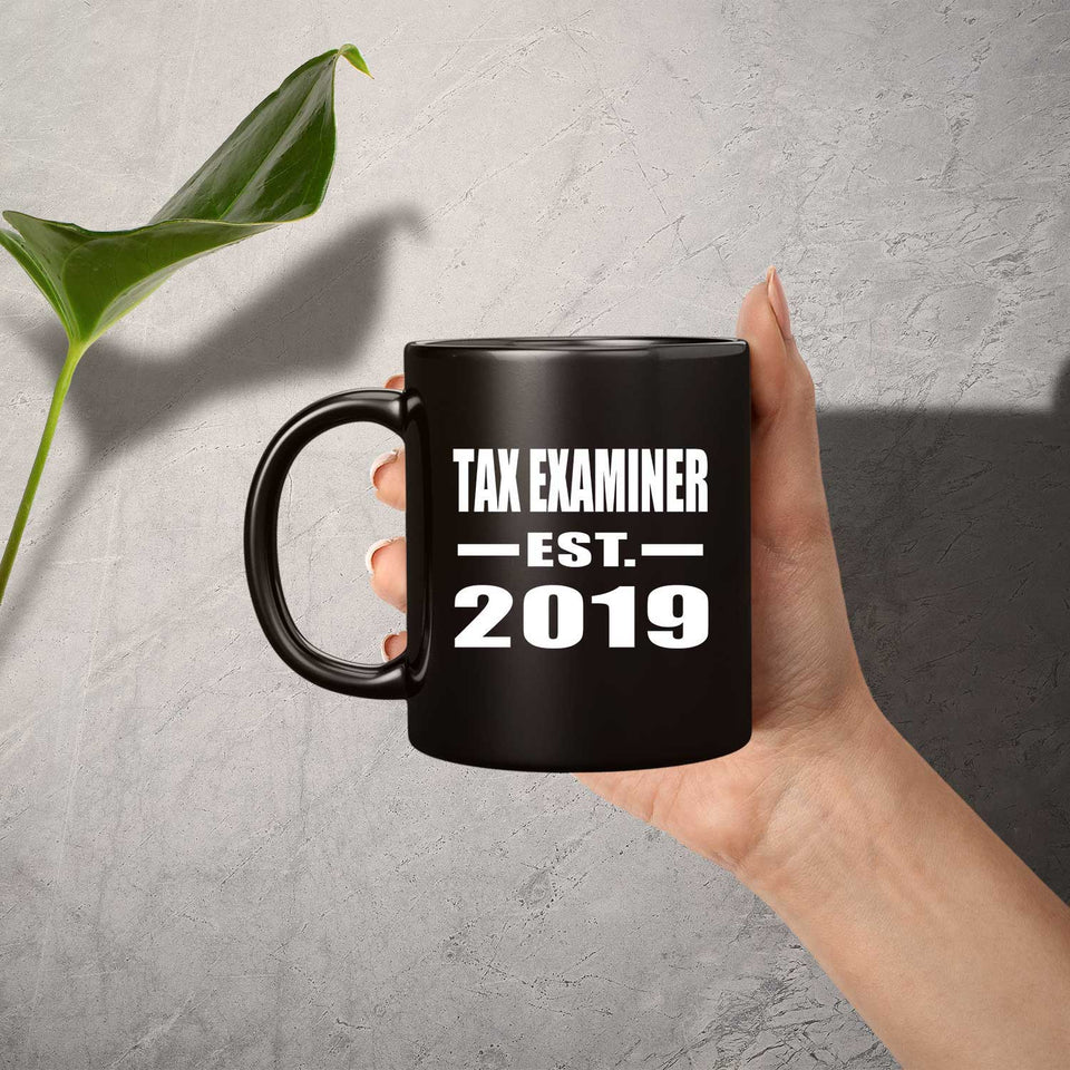 Tax Examiner Established EST. 2019 - 11oz Coffee Mug Black