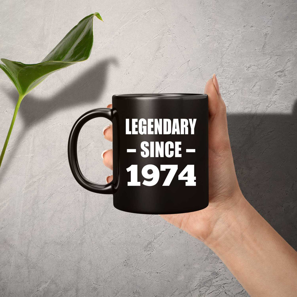 50th Birthday Legendary Since 1974 - 11oz Coffee Mug Black