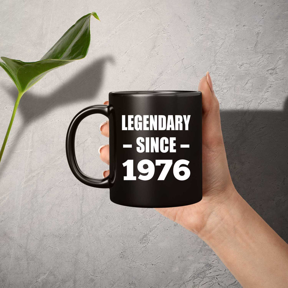 48th Birthday Legendary Since 1976 - 11oz Coffee Mug Black