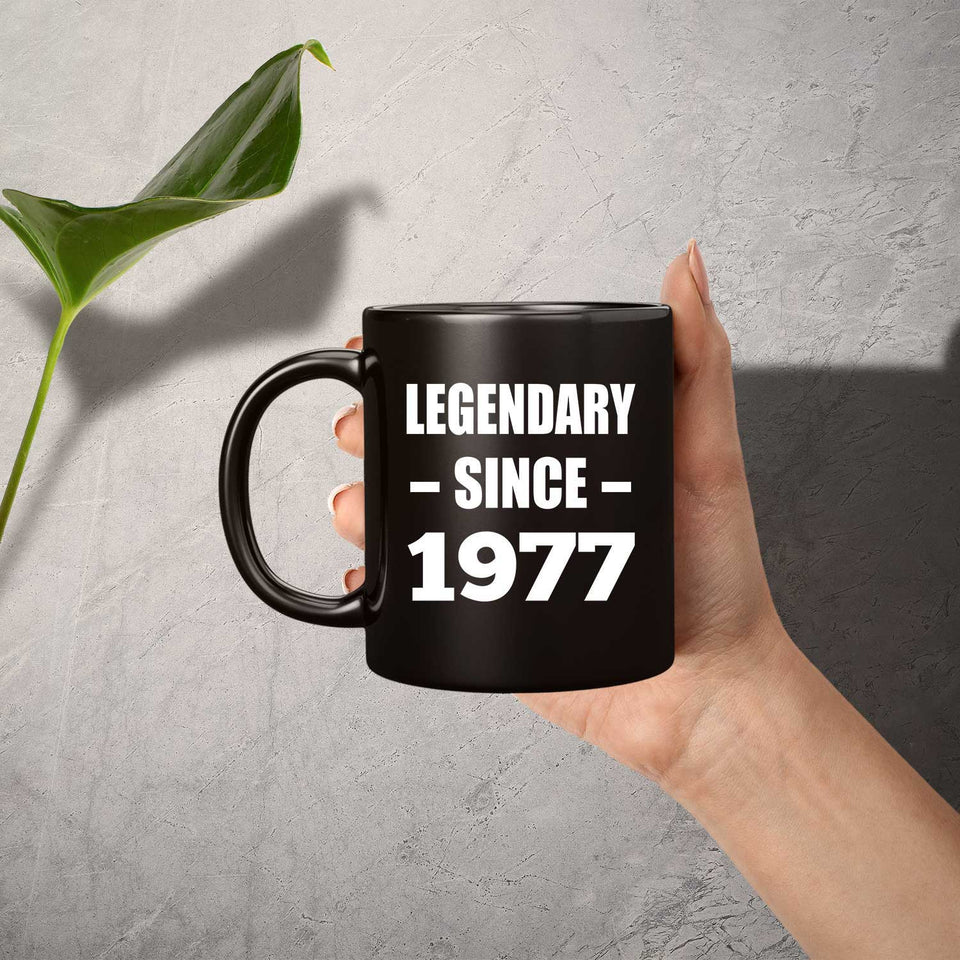 47th Birthday Legendary Since 1977 - 11oz Coffee Mug Black