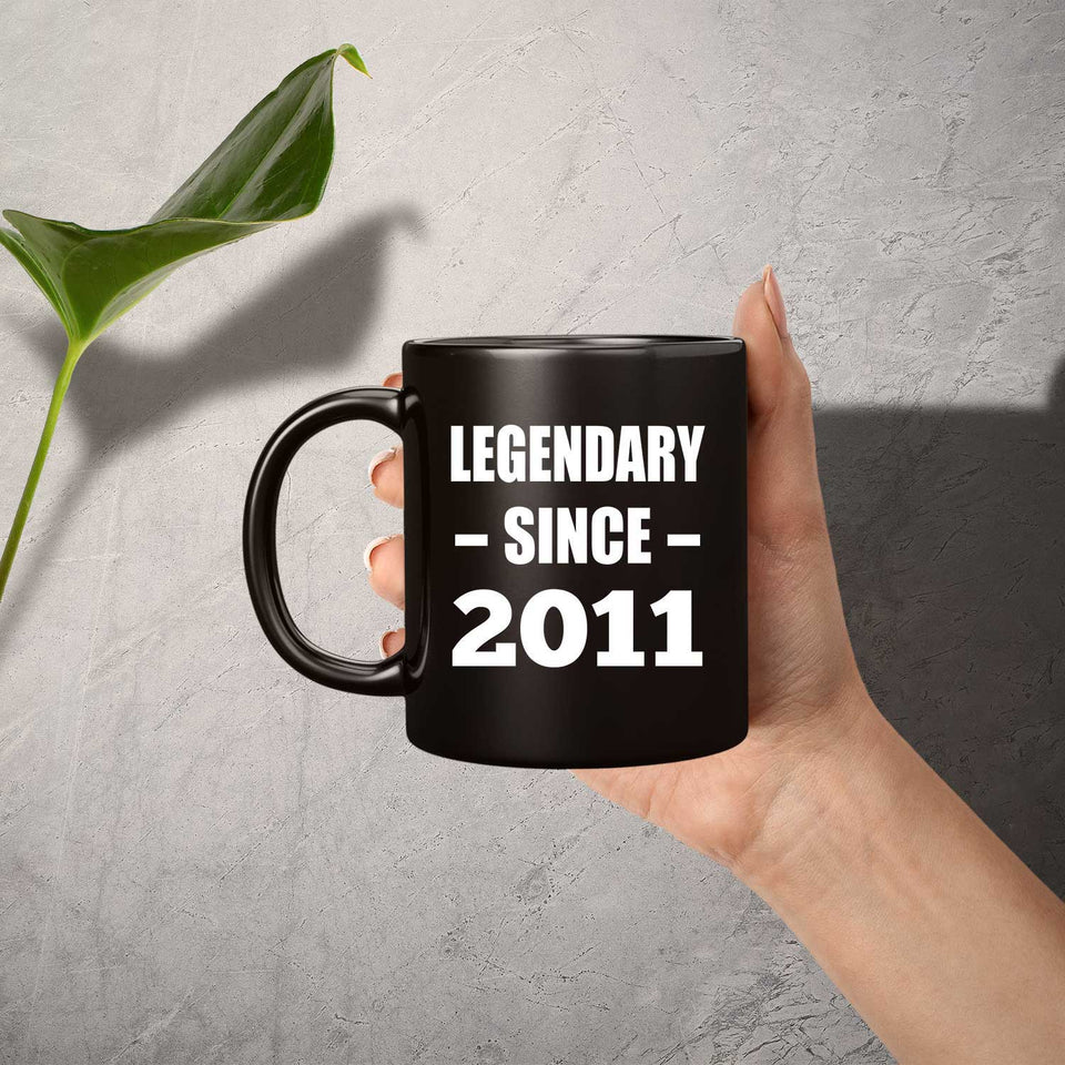 13th Birthday Legendary Since 2011 - 11oz Coffee Mug Black