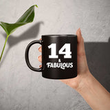 14th Birthday 14 & Fabulous - 11oz Coffee Mug Black