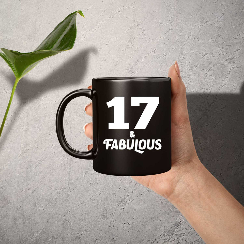 17th Birthday 17 & Fabulous - 11oz Coffee Mug Black