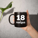 18th Birthday 18 & Fabulous - 11oz Coffee Mug Black