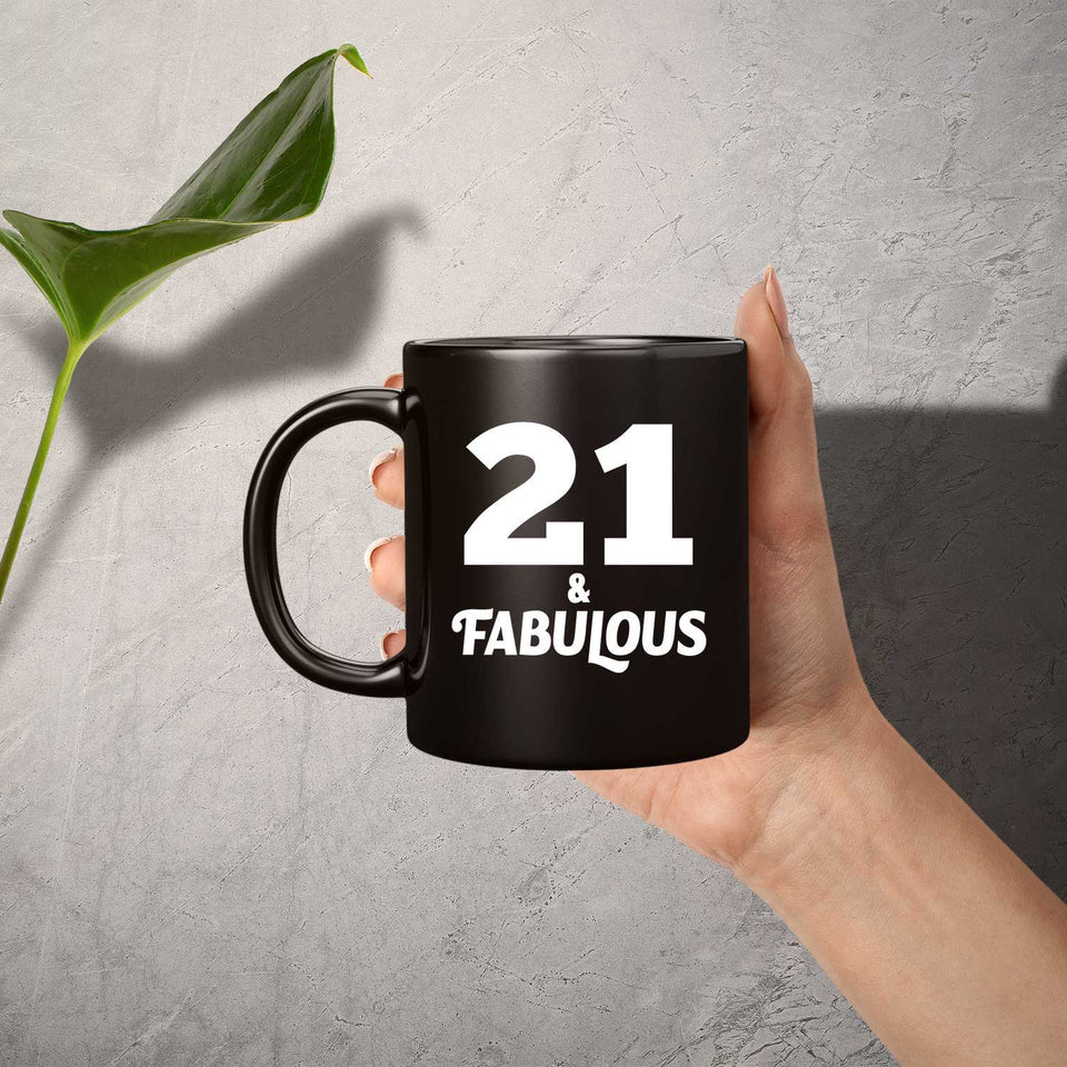 21st Birthday 21 & Fabulous - 11oz Coffee Mug Black