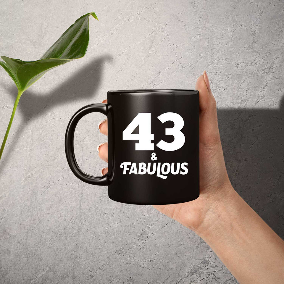 43rd Birthday 43 & Fabulous - 11oz Coffee Mug Black