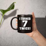14th Birthday I Turned 7 Twice - 11oz Coffee Mug Black