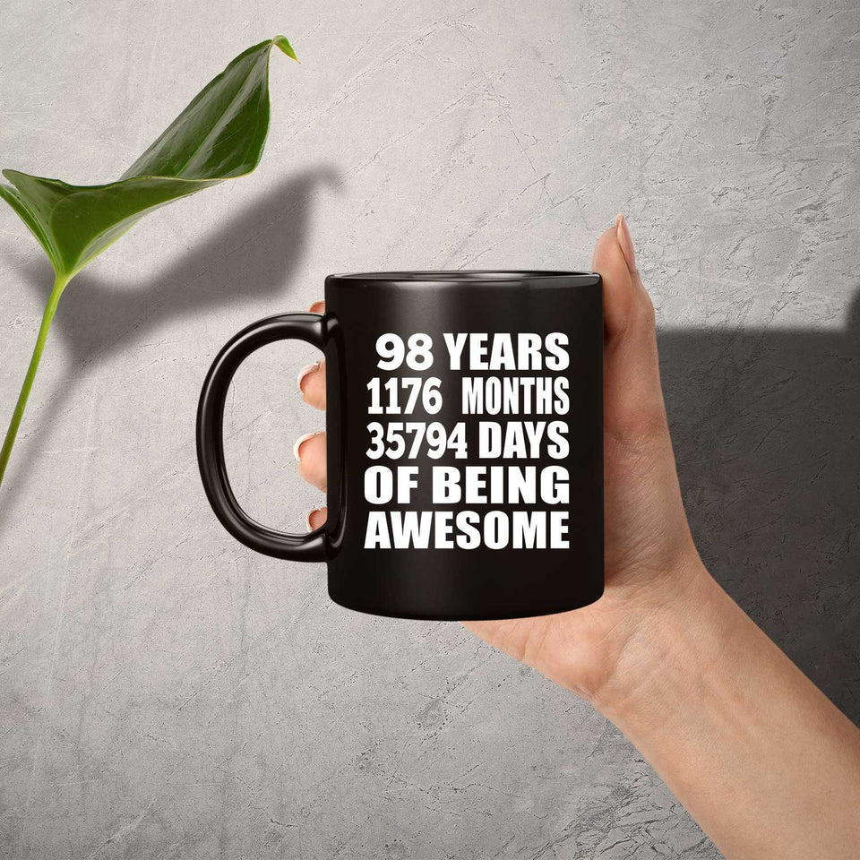 98th Birthday 98 Years 1176 Months 35794 Days Of Awesome - 11oz Coffee Mug Black