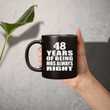 48th Anniversary 48 Years of Being Mrs Always Right - 11oz Coffee Mug Black