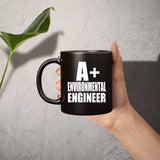 A+ Environmental Engineer - 11oz Coffee Mug Black