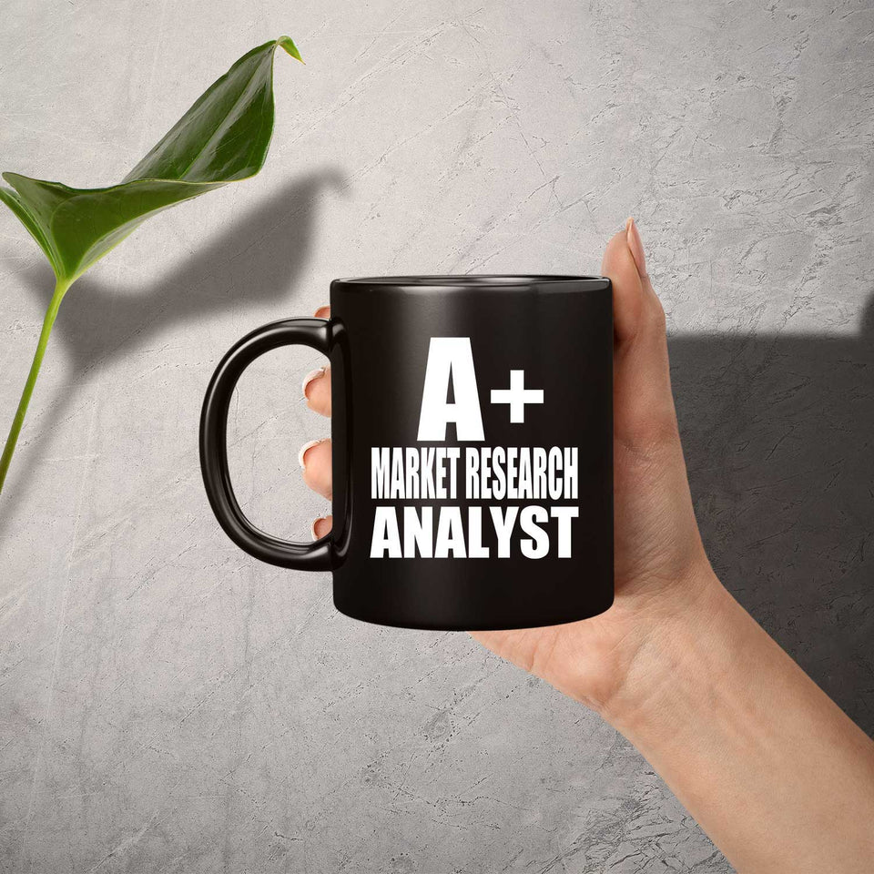 A+ Market Research Analyst - 11oz Coffee Mug Black