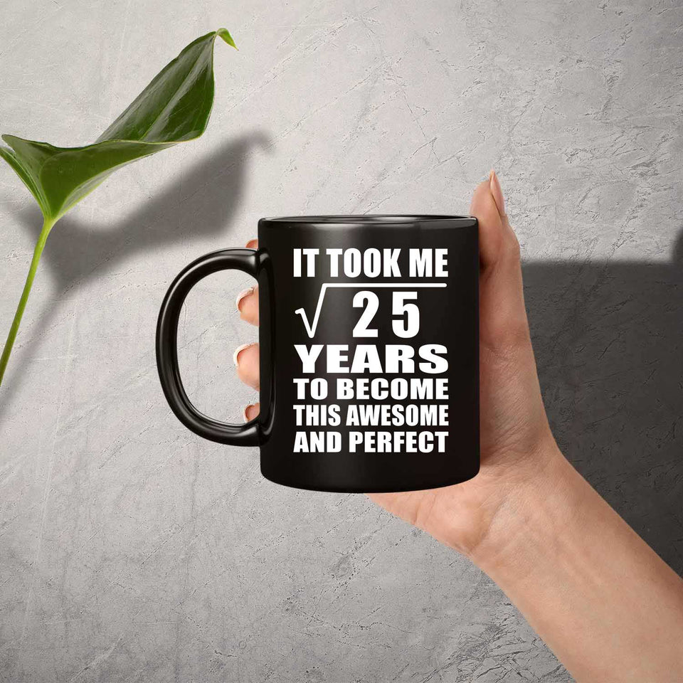 5th Birthday Took Square Root of 25 Years To Awesome - 11oz Coffee Mug Black