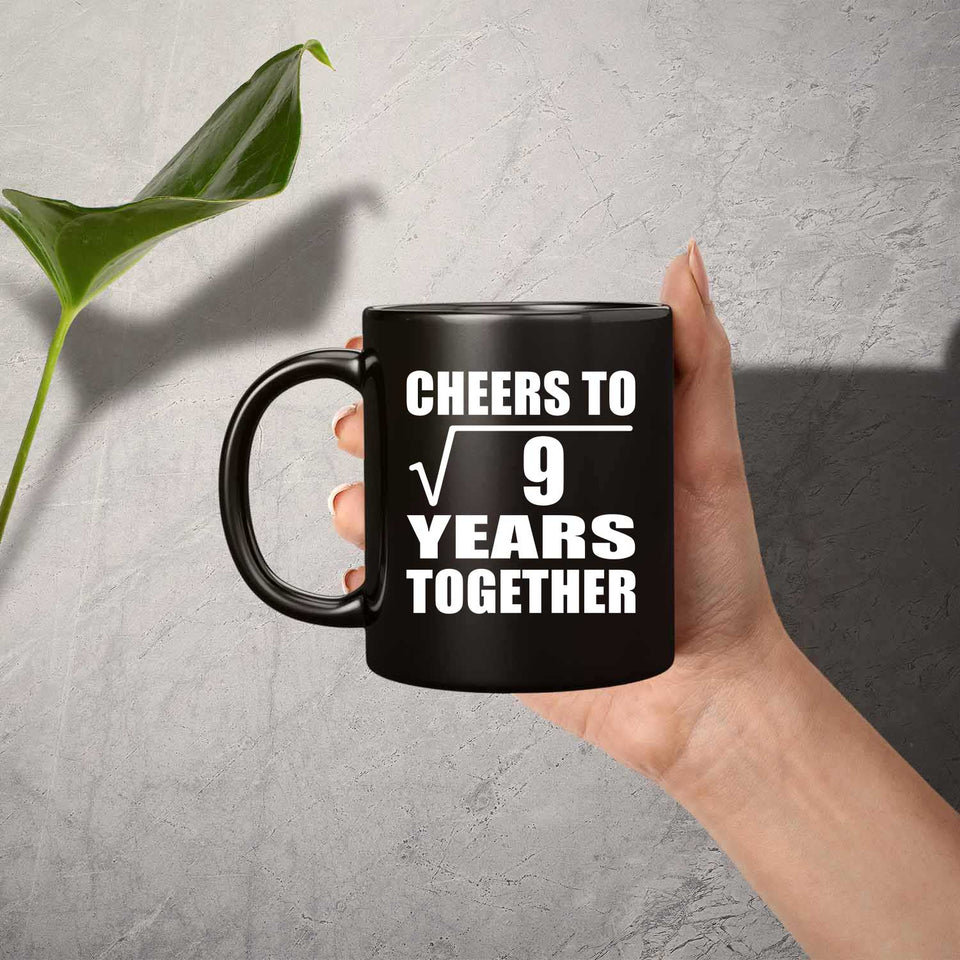 3rd Anniversary Cheers To Square Root of 9 Years Together - 11oz Coffee Mug Black