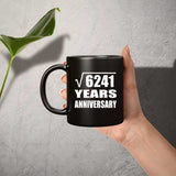 79th Anniversary Square Root of 6241 Years Anniversary - 11oz Coffee Mug Black
