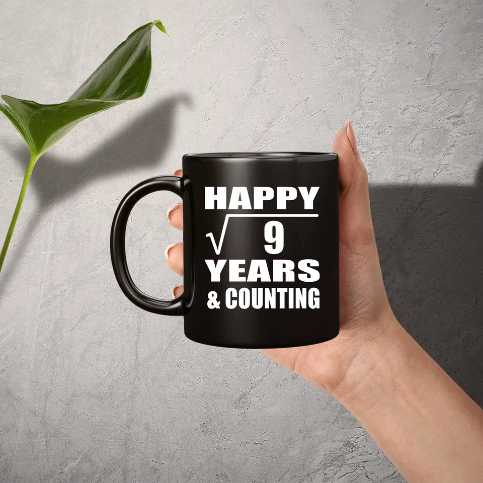 Happy 3rd Anniversary Square Root of 9 Years & Counting - 11oz Coffee Mug Black