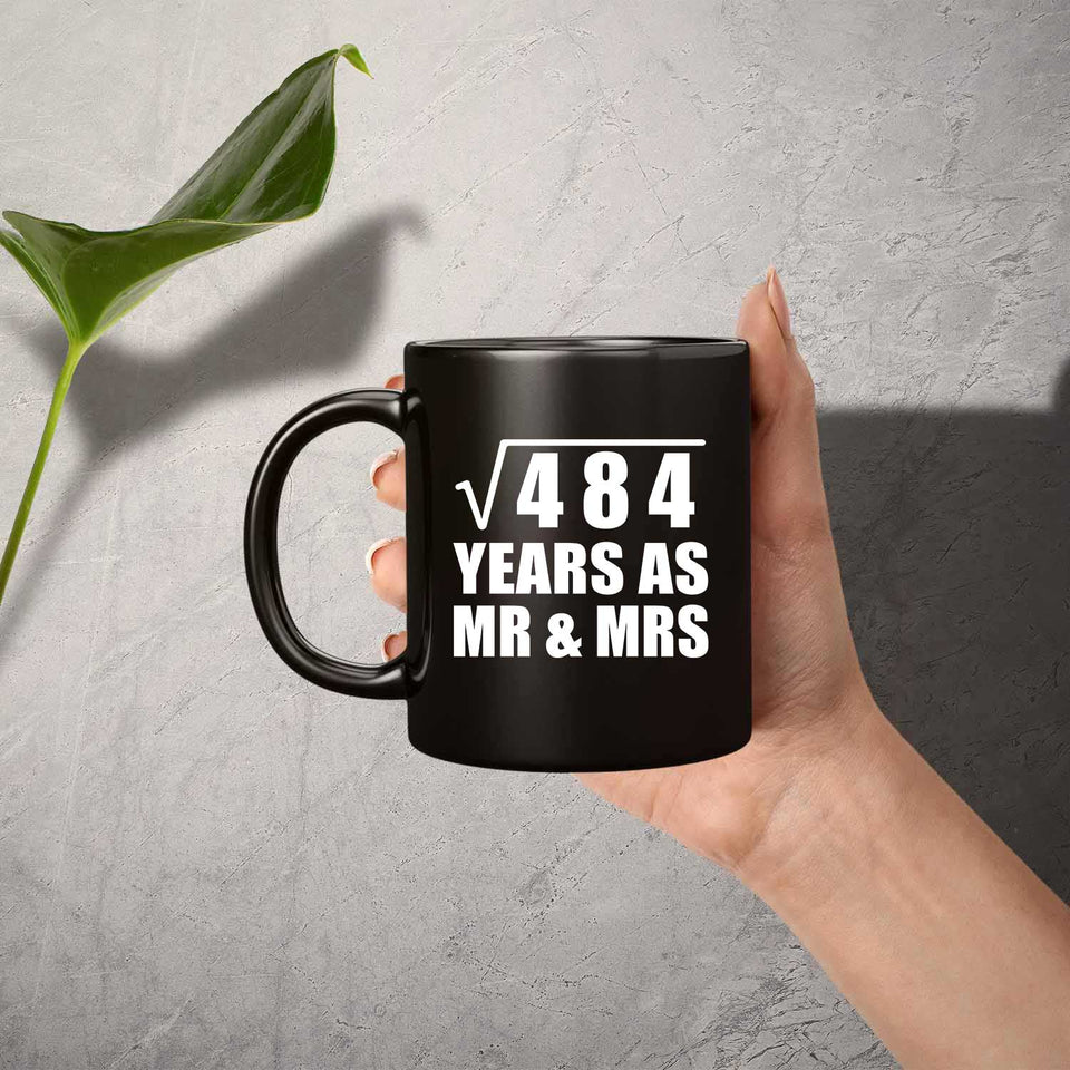 22nd Anniversary Square Root of 484 Years As Mr & Mrs - 11oz Coffee Mug Black