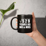 23rd Anniversary Square Root of 529 Years As Mr & Mrs - 11oz Coffee Mug Black