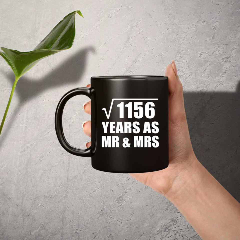 34th Anniversary Square Root of 1156 Years As Mr & Mrs - 11oz Coffee Mug Black