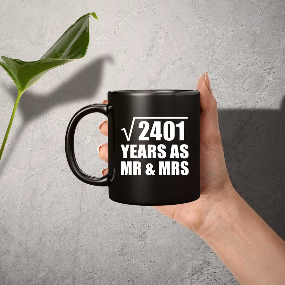 49th Anniversary Square Root of 2401 Years As Mr & Mrs - 11oz Coffee Mug Black