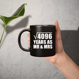 64th Anniversary Square Root of 4096 Years As Mr & Mrs - 11oz Coffee Mug Black
