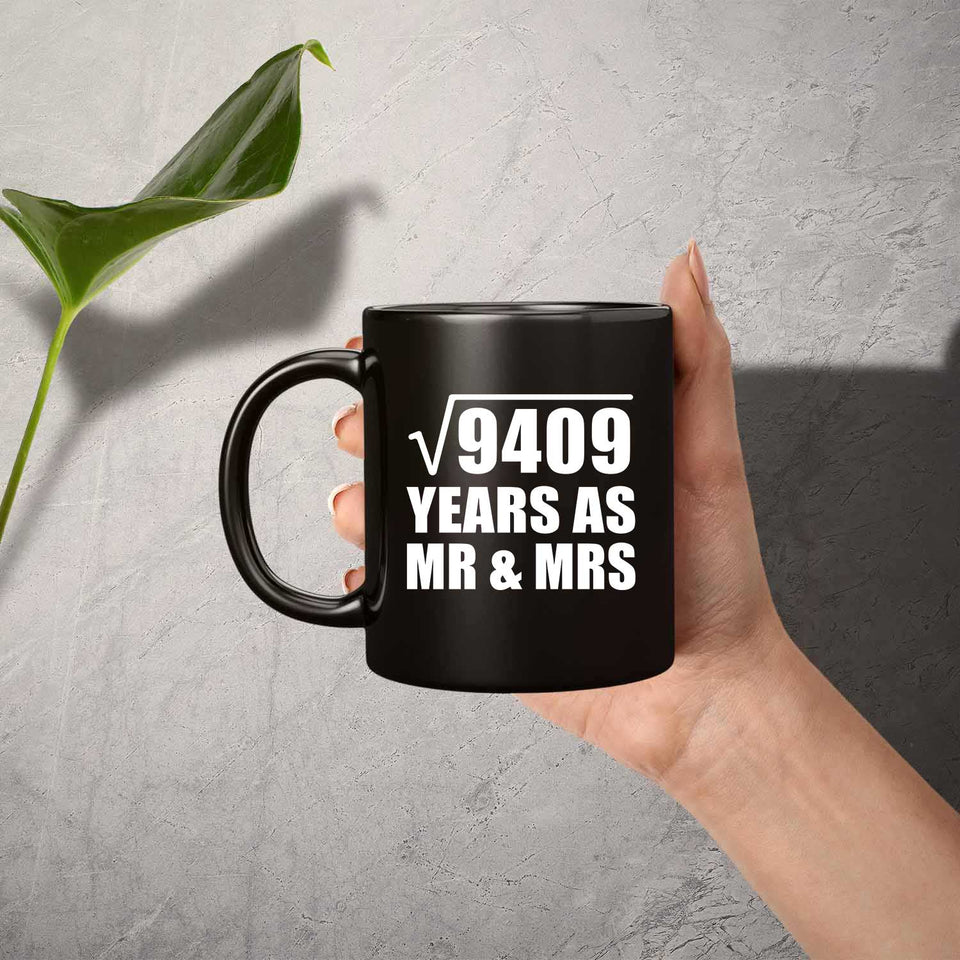 97th Anniversary Square Root of 9409 Years As Mr & Mrs - 11oz Coffee Mug Black