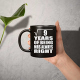3rd Anniversary Square Root of 9 Years Mrs Always Right - 11oz Coffee Mug Black
