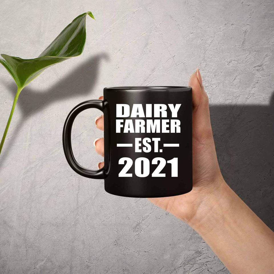 Dairy Farmer Established EST. 2021 - 11oz Coffee Mug Black