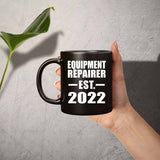 Equipment Repairer Established EST. 2022 - 11oz Coffee Mug Black