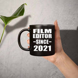 Film Editor Since 2021 - 11oz Coffee Mug Black