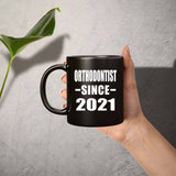 Orthodontist Since 2021 - 11oz Coffee Mug Black