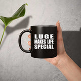 Luge Makes Life Special - 11oz Coffee Mug Black