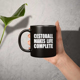 Cestoball Makes Life Complete - 11oz Coffee Mug Black