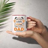 How Much Love Could Hold Until Called Me Dad - 11oz Accent Mug Red