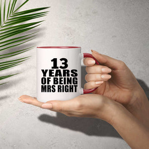 13th Anniversary 13 Years Of Being Mrs Right - 11oz Accent Mug Red