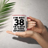 38th Birthday I'm Not 38 I'm 18 With 20 Years Experience - 11oz Accent Mug Red