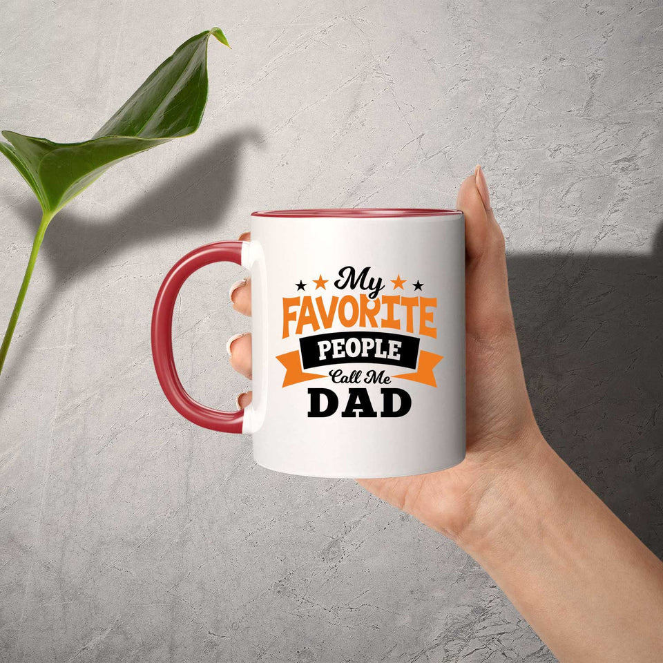 My Favorite People Call Me Dad - 11oz Accent Mug Red