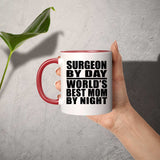 Surgeon By Day World's Best Mom By Night - 11oz Accent Mug Red