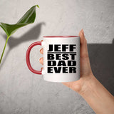 Jeff Best Dad Ever - 11oz Accent Mug Red