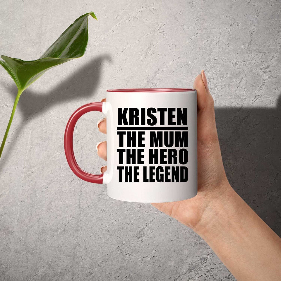 Kristen The Mum The Hero The Legend - 11oz Accent Mug Red